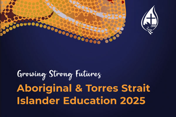 Growing Strong Futures Aboriginal & Torres Strait Islander Education 2025