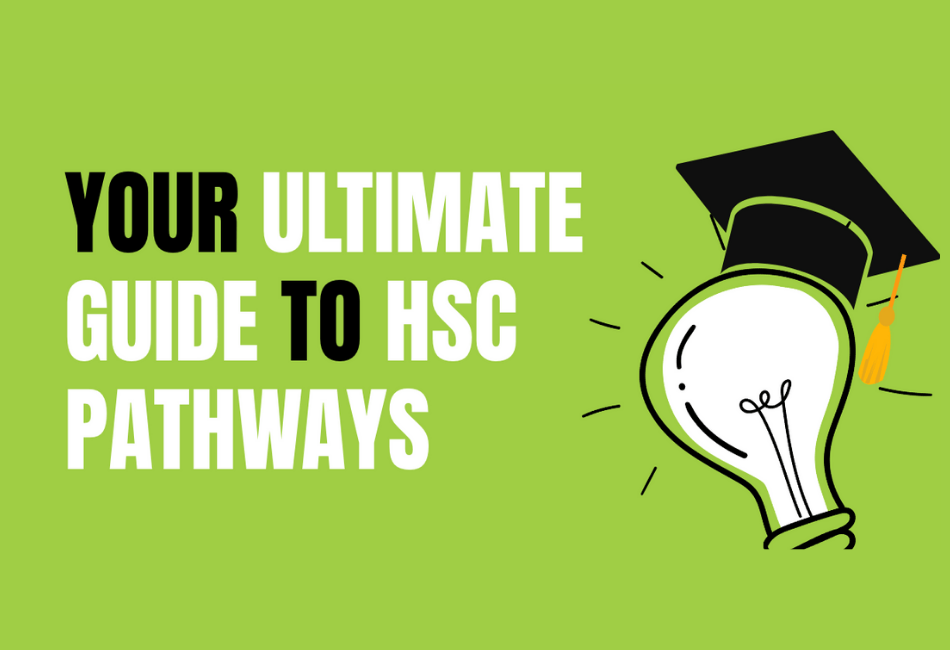 A graphic with text saying "Your Ultimate Guide To HSC Pathways'